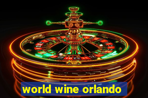 world wine orlando